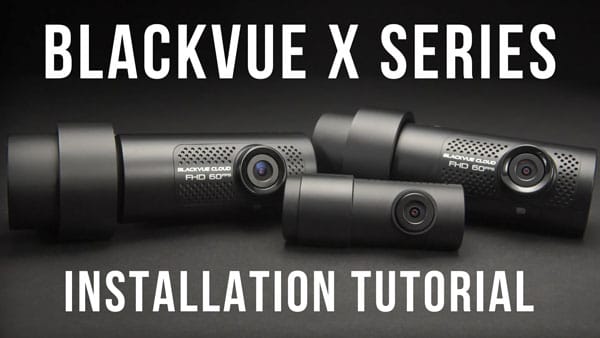 blackvue x series installation tutorial